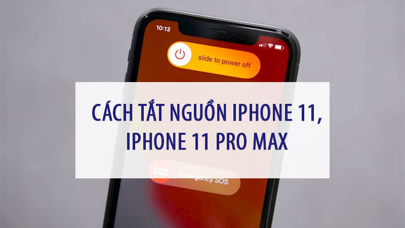 Cách tắt nguồn iPhone 11, iPhone 11 Pro max 3